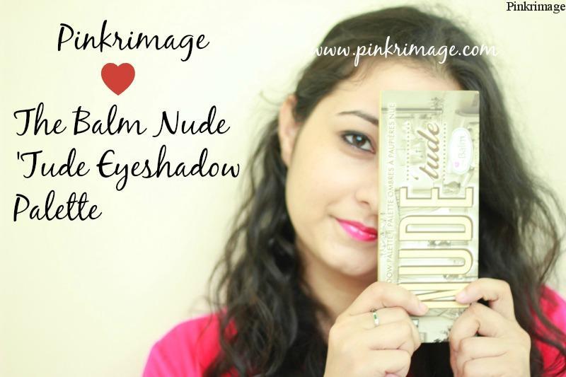 You are currently viewing The Balm Nude ‘Tude Eyeshadow Palette- Review, Swatches and EOTDs