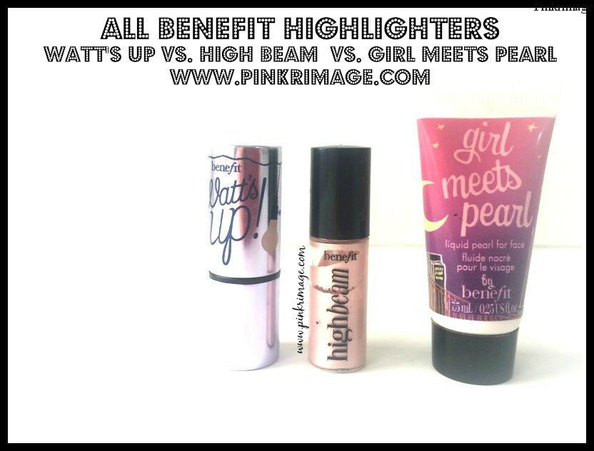 You are currently viewing Benefit Watt’s Up! Vs. High Beam Vs. Girl Meets Pearl Highlighters-Comparison Review