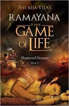 You are currently viewing Ramayana-The Game Of Life:Shattered Dreams-Book Review