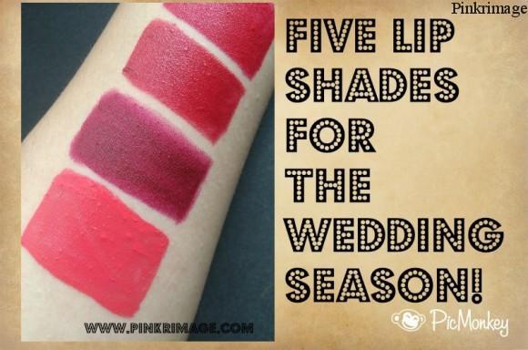 Read more about the article 5 Lip Shades For The Wedding Season!